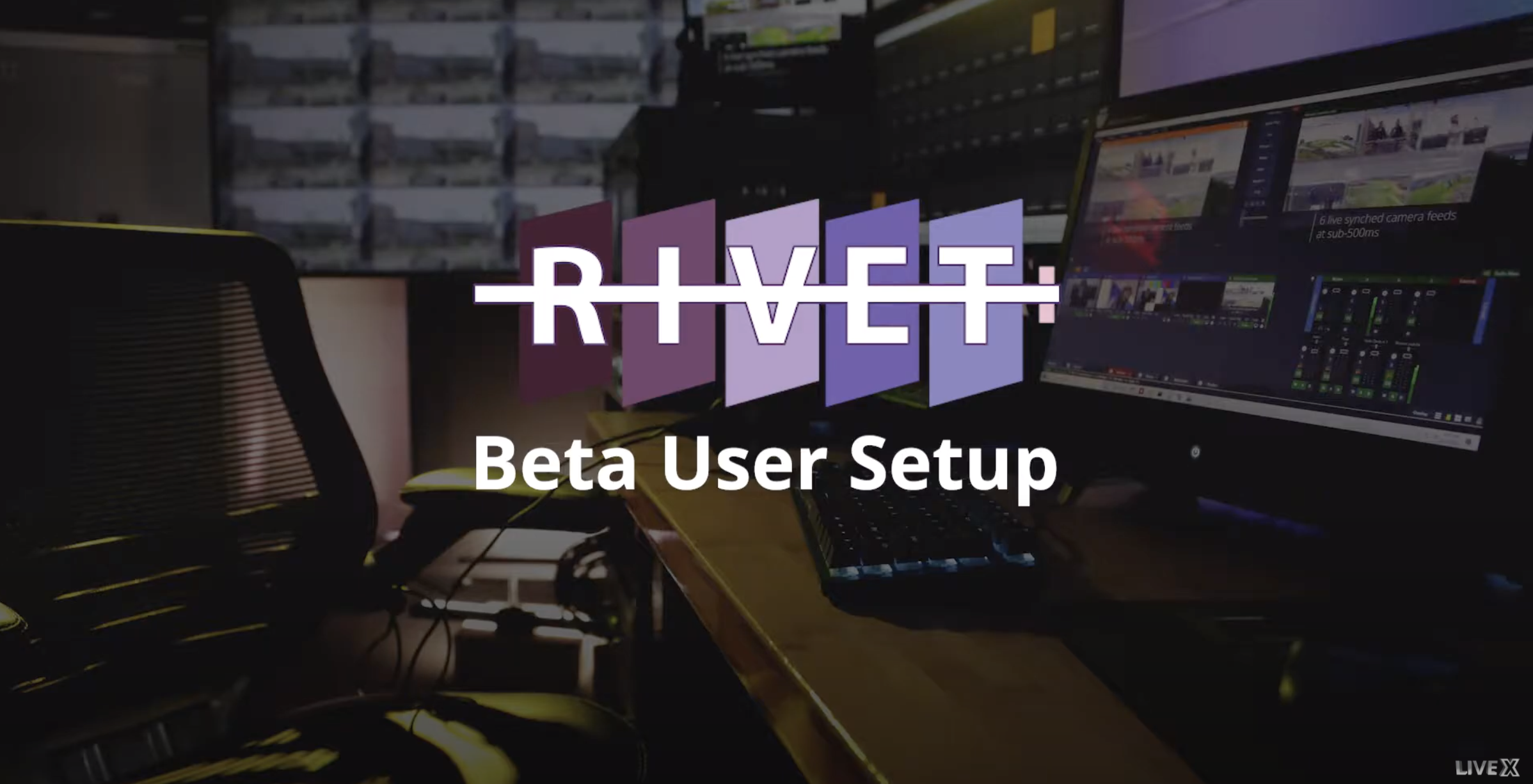 Rivet App Windows Beta User Setup Live X